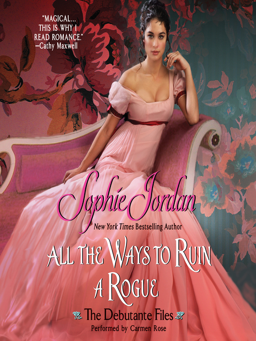 Title details for All the Ways to Ruin a Rogue by Sophie Jordan - Available